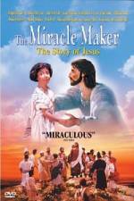 Watch The Miracle Maker - The Story of Jesus Wolowtube