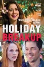 Watch Holiday Breakup Wolowtube