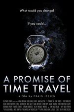 Watch A Promise of Time Travel Wolowtube