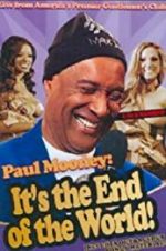 Watch Paul Mooney: It\'s the End of the World Wolowtube
