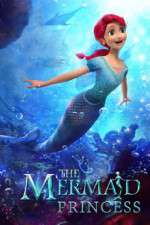 Watch The Mermaid Princess Wolowtube