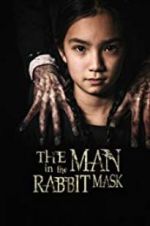 Watch The Man in the Rabbit Mask Wolowtube