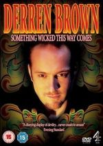 Watch Derren Brown: Something Wicked This Way Comes Wolowtube