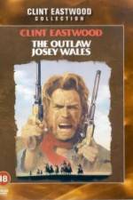 Watch The Outlaw Josey Wales Wolowtube