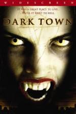 Watch Dark Town Wolowtube