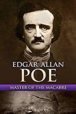 Watch Edgar Allan Poe: Master of the Macabre Wolowtube