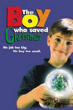 Watch The Boy Who Saved Christmas Wolowtube