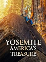 Watch Yosemite: America\'s Treasure Wolowtube