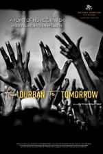 Watch From Durban to Tomorrow Wolowtube
