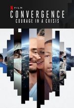 Watch Convergence: Courage in a Crisis Wolowtube