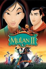Watch Mulan 2: The Final War Wolowtube