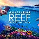 Watch Great Barrier Reef: The Next Generation Wolowtube