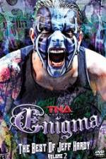 Watch TNA Enigma The Best of Jeff Hardy Volume 2 Wolowtube