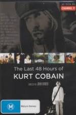 Watch Kurt Cobain The Last 48 Hours of Wolowtube