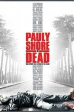 Watch Pauly Shore Is Dead Wolowtube