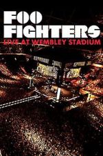 Watch Foo Fighters: Live at Wembley Stadium Wolowtube