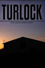 Watch Turlock: The documentary Wolowtube