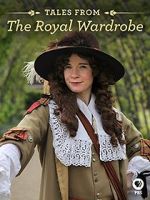 Watch Tales from the Royal Wardrobe Wolowtube