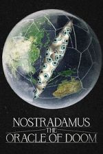 Watch Nostradamus: The Oracle of Doom Wolowtube