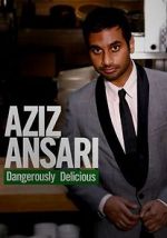 Watch Aziz Ansari: Dangerously Delicious Wolowtube