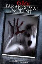 Watch 616: Paranormal Incident Wolowtube