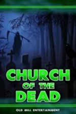 Watch Church of the Dead Wolowtube
