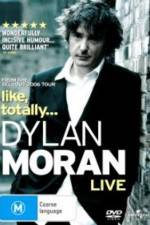 Watch Dylan Moran Like Totally Wolowtube