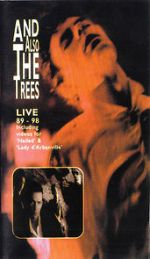 Watch And Also the Trees: Live 89-98 Wolowtube