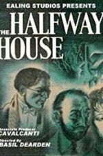 Watch The Halfway House Wolowtube