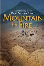 Watch Mountain of Fire The Search for the True Mount Sinai Wolowtube