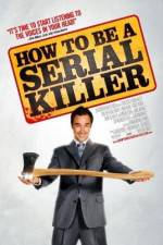 Watch How to Be a Serial Killer Wolowtube