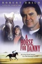 Watch A Horse for Danny Wolowtube
