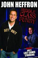 Watch John Heffron: Middle Class Funny Wolowtube