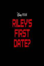Watch Riley's First Date? Wolowtube