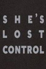 Watch She's Lost Control Wolowtube