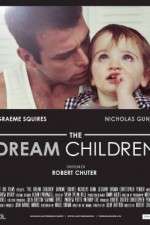 Watch The Dream Children Wolowtube