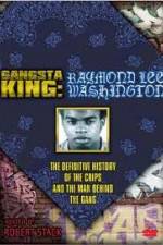 Watch Gangsta King: Raymond Lee Washington Wolowtube