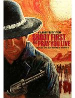 Watch Shoot First and Pray You Live (Because Luck Has Nothing to Do with It) Wolowtube