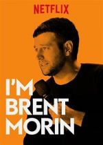 Watch Brent Morin: I\'m Brent Morin Wolowtube
