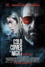 Watch Cold Comes the Night Wolowtube