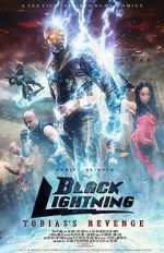 Watch Black Lightning: Tobias\'s Revenge Wolowtube