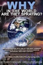 Watch WHY in the World Are They Spraying Wolowtube