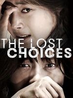 Watch The Lost Choices Wolowtube