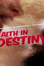 Watch Faith in Destiny Wolowtube