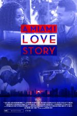 Watch A Miami Love Story Wolowtube