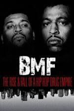 Watch BMF The Rise and Fall of a Hip-Hop Drug Empire Wolowtube