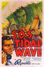 Watch S.O.S. Tidal Wave Wolowtube