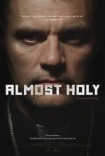 Watch Almost Holy Wolowtube