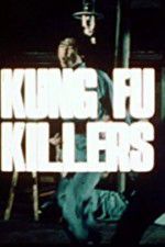 Watch Kung Fu Killers Wolowtube