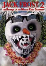 Watch Jack Frost 2: Revenge of the Mutant Killer Snowman Wolowtube